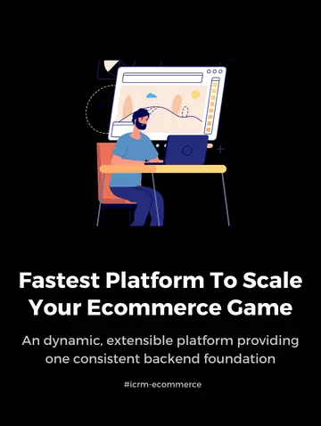 ICRM Ecommerce Fastest platform to scale your ecommerce game